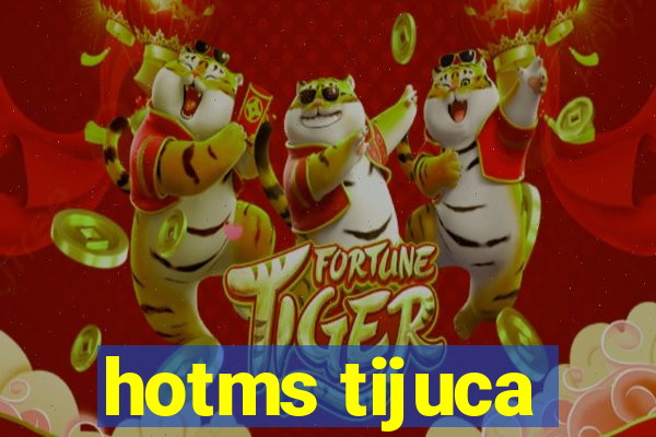 hotms tijuca